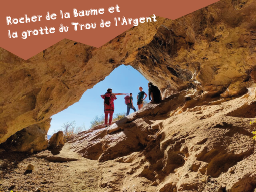 Le rocher de la Baume et la grotte du Trou de l’Argent à Sisteron